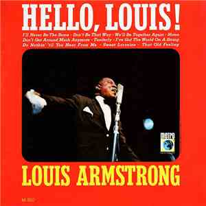 Louis Armstrong - Hello, Louis!