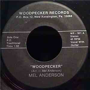 Mel Anderson - Woodpecker / Accidents Will Happen