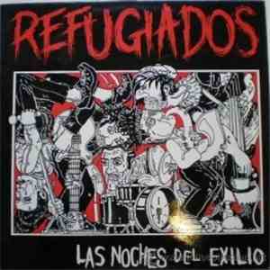Refugiados -  Las Noches Del Exilio