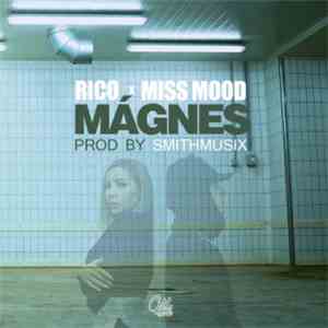 Rico  X Miss Mood - Mágnes
