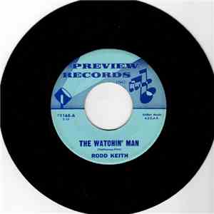 Rodd Keith - The Watchin' Man / Love