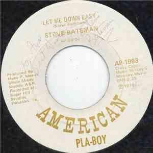 Steve Bateman  - Let Me Down Easy