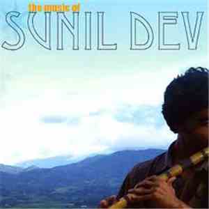 Sunil Dev - The Music Of Sunil Dev