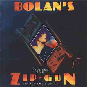 T. Rex - Precious Star (The Alternate Bolan's Zip Gun)