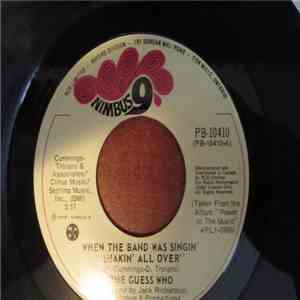 The Guess Who - When the Band was Singin' 