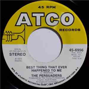 The Persuaders - Best Thing That Ever Happened To Me