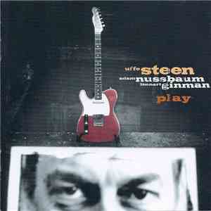 Uffe Steen / Adam Nussbaum / Lennart Ginman - Play