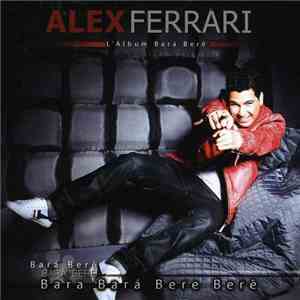 Alex Ferrari - L'Album Bara Bere