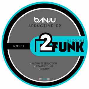 Banju - Seductive EP