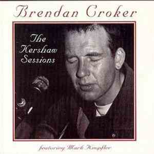 Brendan Croker - The Kershaw Sessions