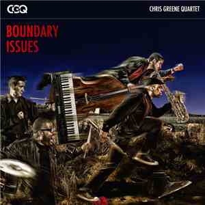 Chris Greene Quartet - Boundary Issues
