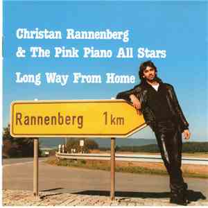 Christian Rannenberg & The Pink Piano All Stars - Lony Way From Home
