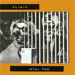 Clinic - Miss You