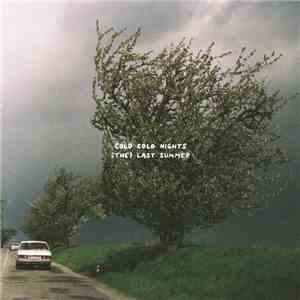 Cold Cold Nights - (The) Last Summer