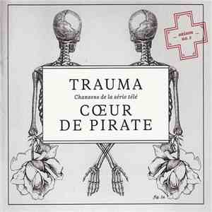 Cœur De Pirate - Trauma (Chansons De La Série Télé)