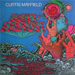 Curtis Mayfield - Sweet Exorcist