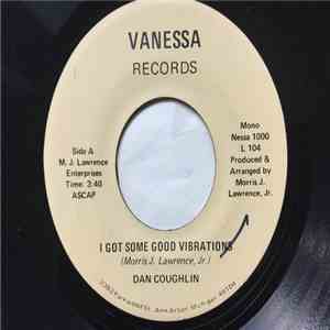 Dan Coughlin - I Got Some Good Vibrations