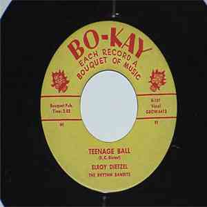 Elroy Dietzel & The Rhythm Bandits - Teenage Ball