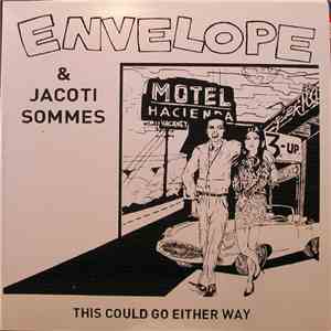Envelope  & Jacoti Sommes - This Could Go Either Way