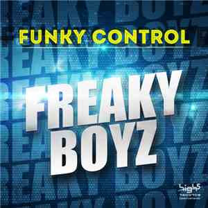 Funky Control - Freaky Boys