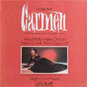 Georges Bizet, Anna Moffo, Helen Donath, Franco Corelli, Piero Cappuccilli, ...