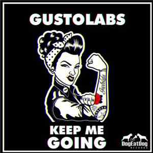 Gustolabs - Keep Me Going