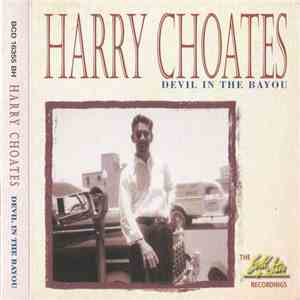 Harry Choates - Devil In The Bayou - The Gold Star Recordings