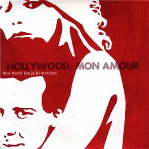 Hollywood, Mon Amour - Hollywood, Mon Amour