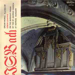 J. S. Bach - Lehotka Gábor - Organ Works