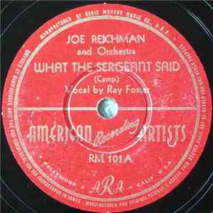 Joe Reichman And Orchestra - What The Sergeant Said / Rehearsin'