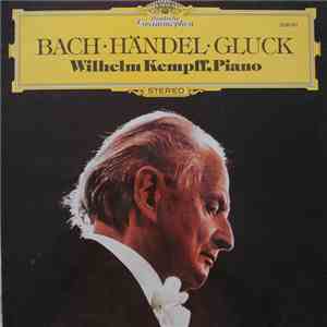 Johann Sebastian Bach, Georg Friedrich Händel, Christoph Willibald Gluck, W ...