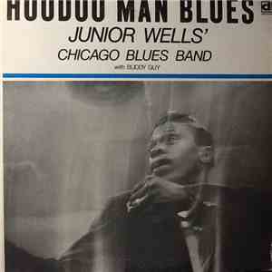 Junior Wells' Chicago Blues Band - Hoodoo Man Blues