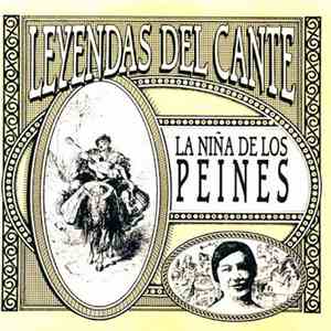 La Niña De Los Peines - Leyendas Del Cante
