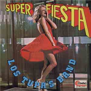 Los Tupa's Band - La Super Fiesta