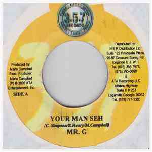 Mr. G  - Your Man Seh