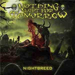 Nothing Left For Tomorrow - Nightbreed