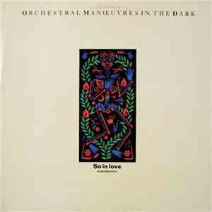 Orchestral Manoeuvres In The Dark - So In Love (Extended Mix)
