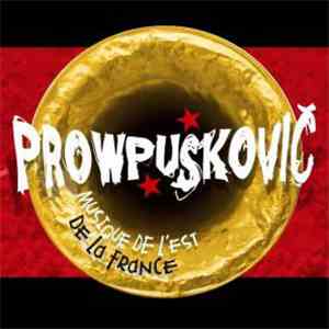 Prowpuskovic - Musique De L'est De La France