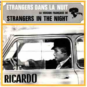 Ricardo - Etrangers Dans La Nuit (La Version Française De Strangers In The  ...