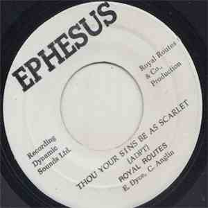 Royal Routes  - Thou Your Sins Be As Scarlet / I Have Found The Answer