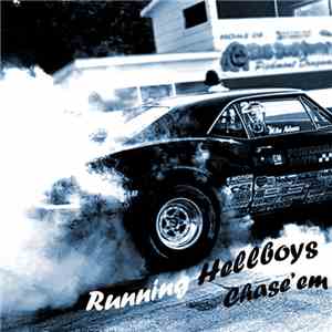 Running Hellboys - Chase'em