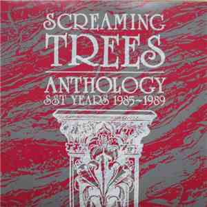 Screaming Trees - Anthology: SST Years