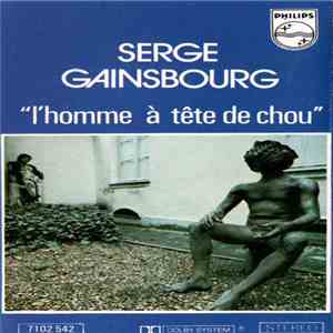 Serge Gainsbourg - L'Homme À Tête De Chou