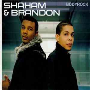 Shaham & Brandon - Bodyrock