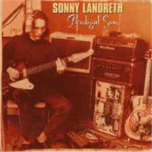 Sonny Landreth - Prodigal Son