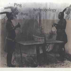 The 13th Tribe  - Ping Pong Anthropology