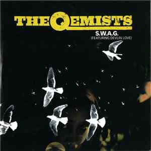 The Qemists Featuring Devlin Love - S.W.A.G.