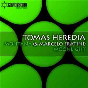 Tomas Heredia & Marcelo Fratini - Montana / Moonlight