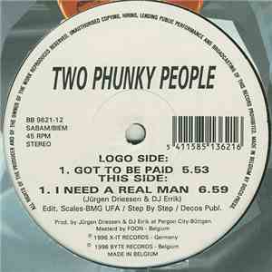 Two Phunky People - Got To Be Paid