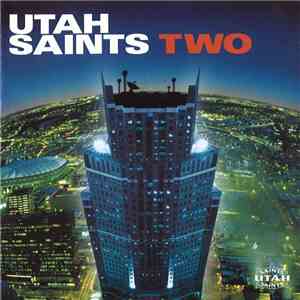 Utah Saints - Two